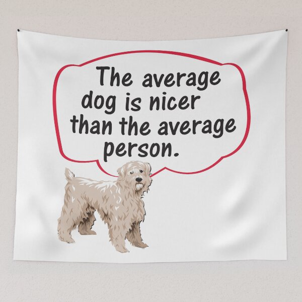 Item preview, Funny Dog Quote designed and sold by Futurebeachbum.