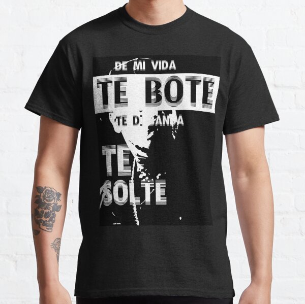 te boté Camiseta clásica