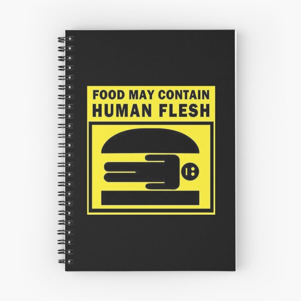 Item preview, Food May Contain Human Flesh designed and sold by avidfan2000.