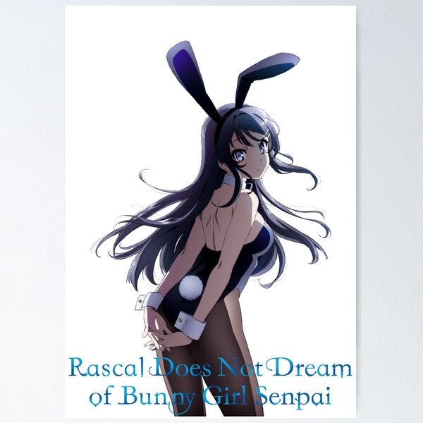 Seishun Buta Yarou wa Bunny Girl Senpai no Yume wo Minai(Rascal Does Not  Dream of Bunny Girl Senpai) - Japanese Version Poster for Sale by Hesona