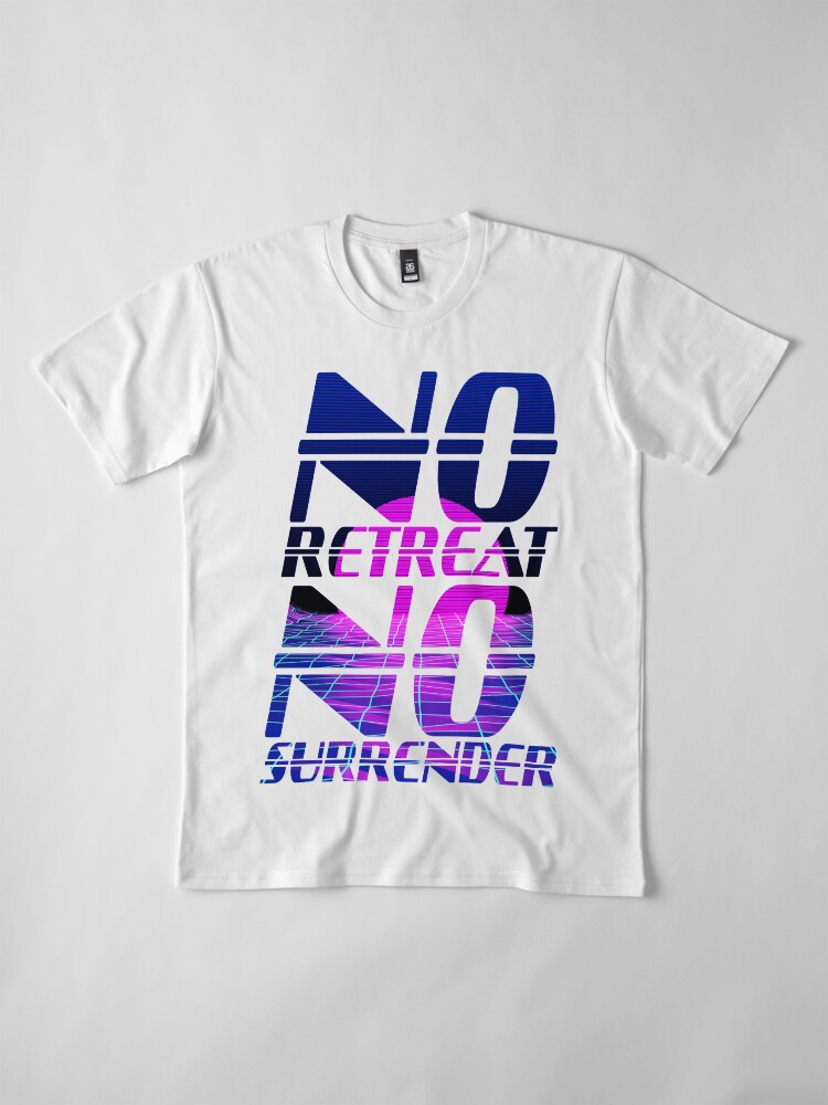 no surrender t shirt