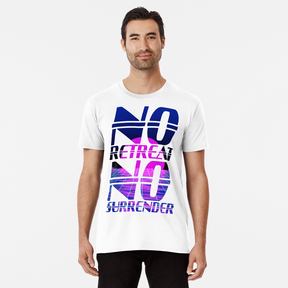 no surrender t shirt