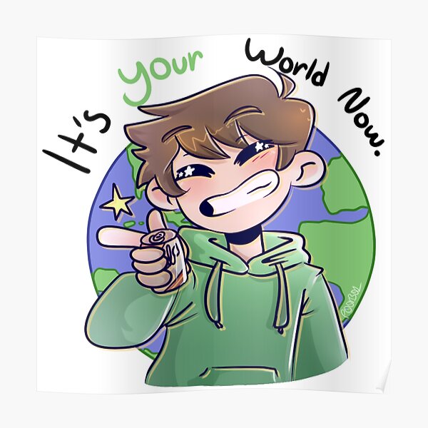 It's Your World Now Poster