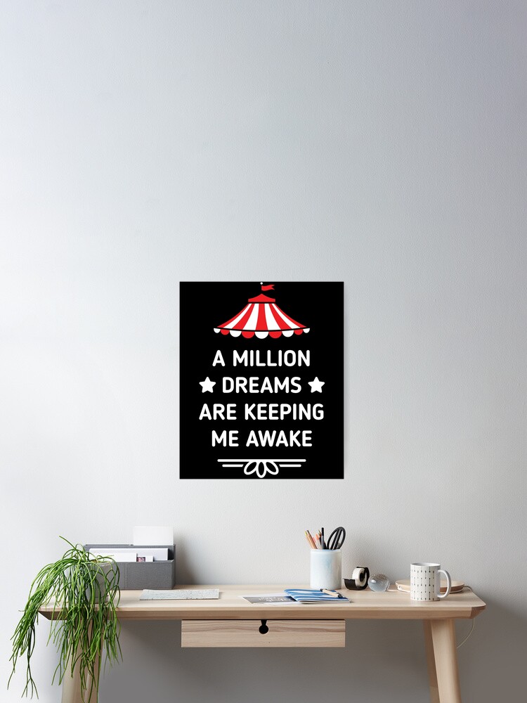 Pt Barnum Quote A Million Dreams Are Keeping Me Awake Shirt Pt Barnum Quote A Million Dreams Are Keeping Me Awake Shirt