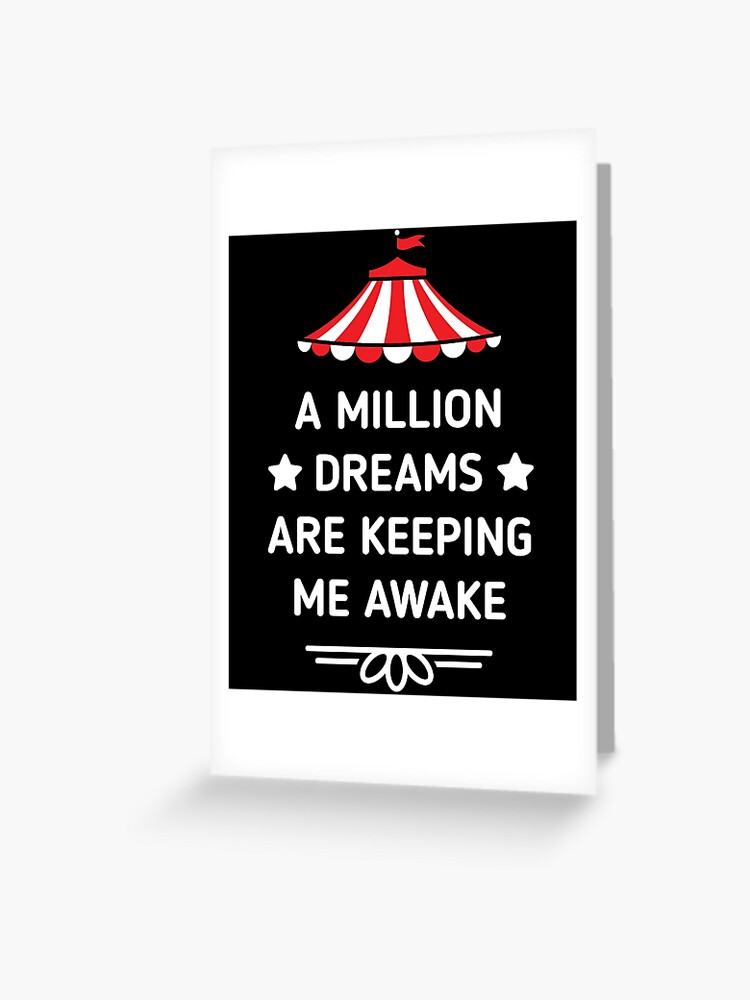 Pt Barnum Quote A Million Dreams Are Keeping Me Awake Shirt Pt Barnum Quote A Million Dreams Are Keeping Me Awake Shirt