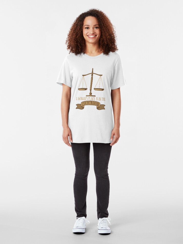 Alternative Ansicht von A Woman's Place Is In The Courtroom - Funny Lawyer Gift Slim Fit T-Shirt