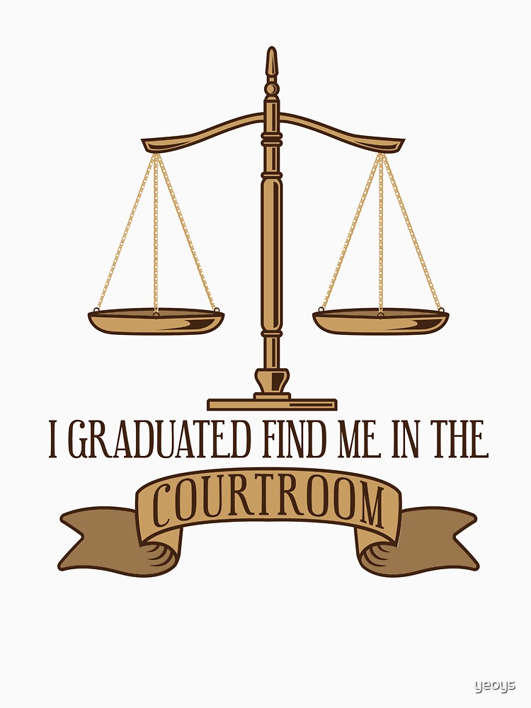 Design-Ansicht von I Graduated Find Me In The Courtroom - Funny Lawyer Gift, designt und verkauft von yeoys