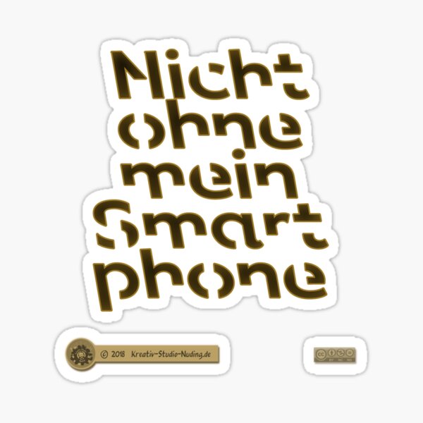 Not without my smartphone Sticker