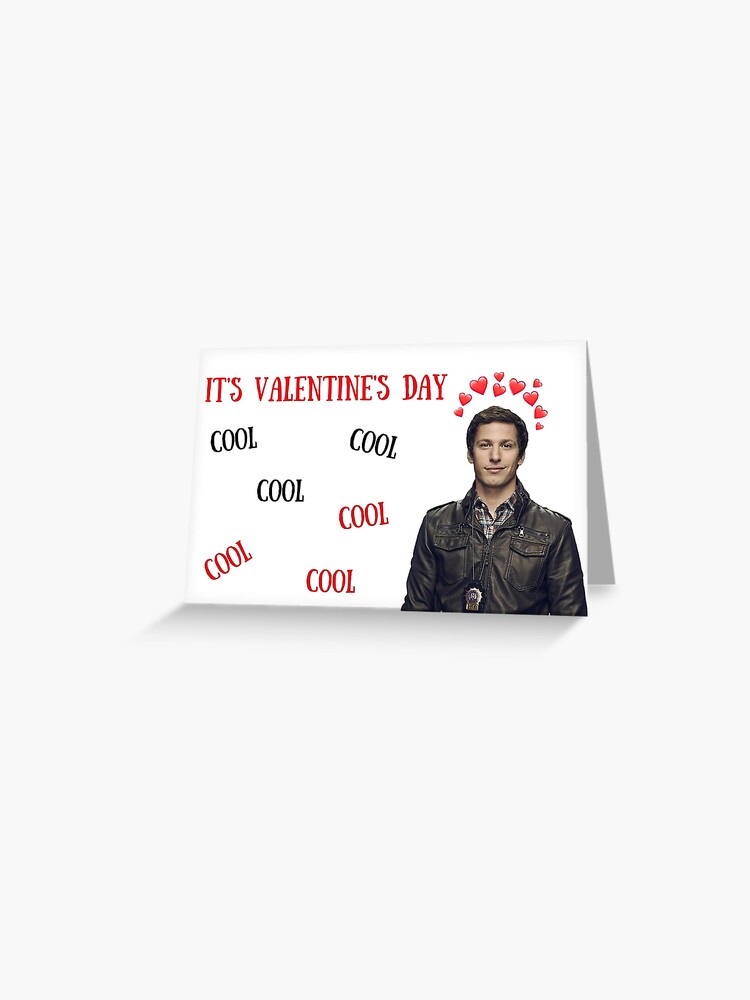 Brooklyn 99 Valentine 39 S Day Gifts Presents Cool Cool Cool No Doubt Quotes Amazing Detective Slash Genius Greeting Card By Avit1 Redbubble
