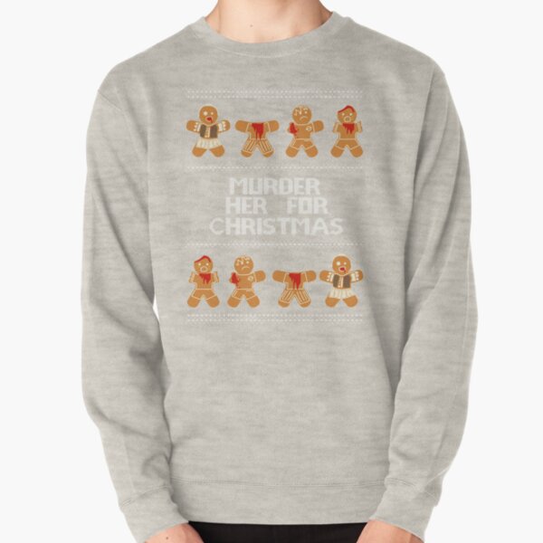 Murder Her For Christmas Pullover Sweatshirt