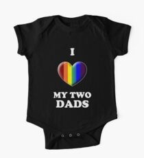 I Love My 2 Dads One Piece - Short Sleeve