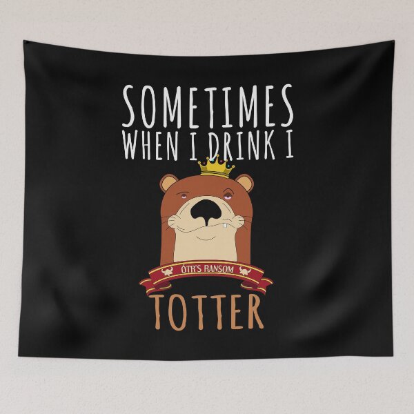 Item preview, Drunk Totter Otter Drinking Funny Animal designed and sold by Basti09.