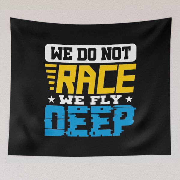 Item preview, We don't race, we fly deep! designed and sold by VisionairsClub.