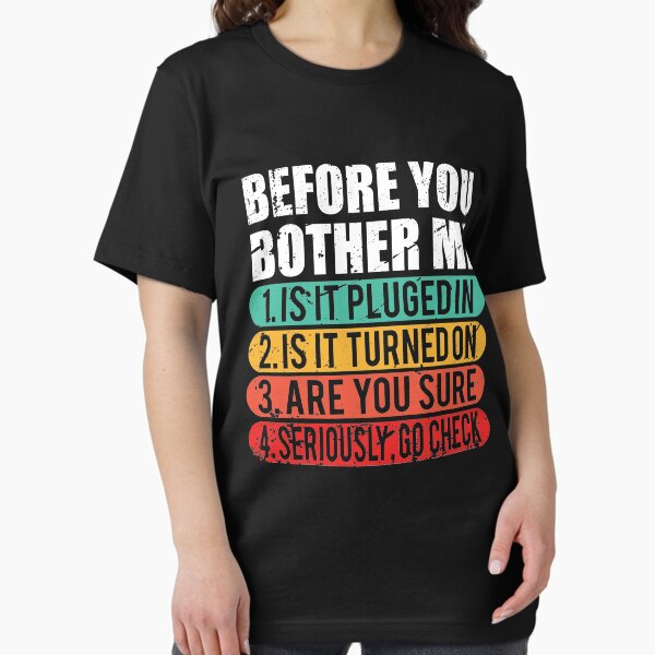 Artikel-Vorschau von Bevor Sie mich belästigen | Lustiges Tech Support Techie Geschenk Shirt, designt und verkauft von corusmaiden.