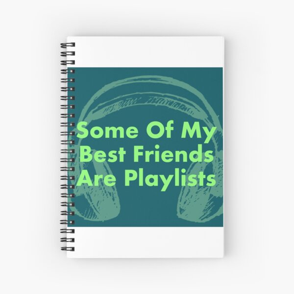 Item preview, Some of My Best Friends Are Playlists - GREEN designed and sold by dianekamikaze.