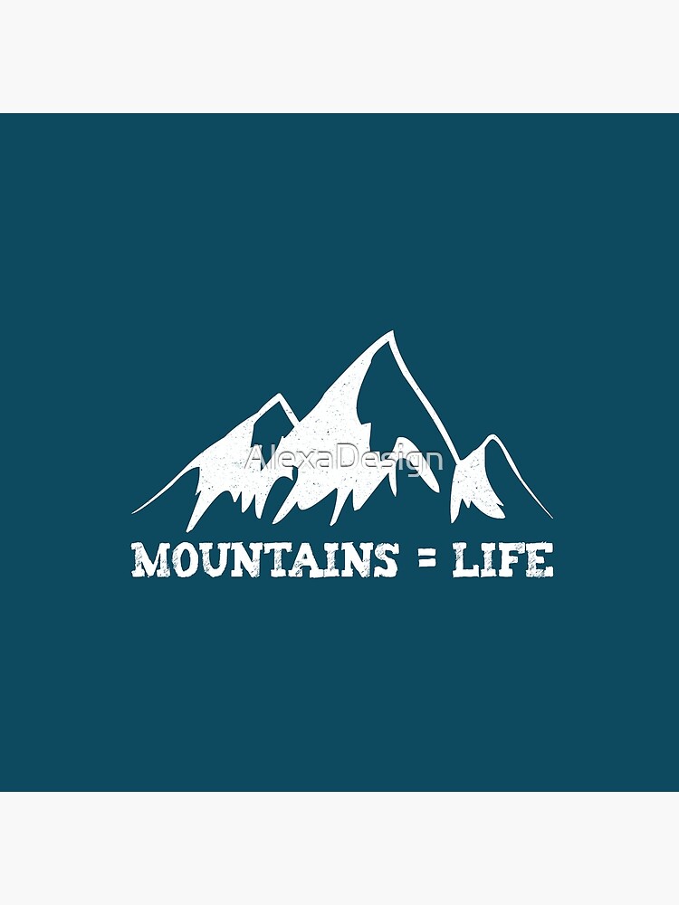 Mountains = life by AlexaDesign