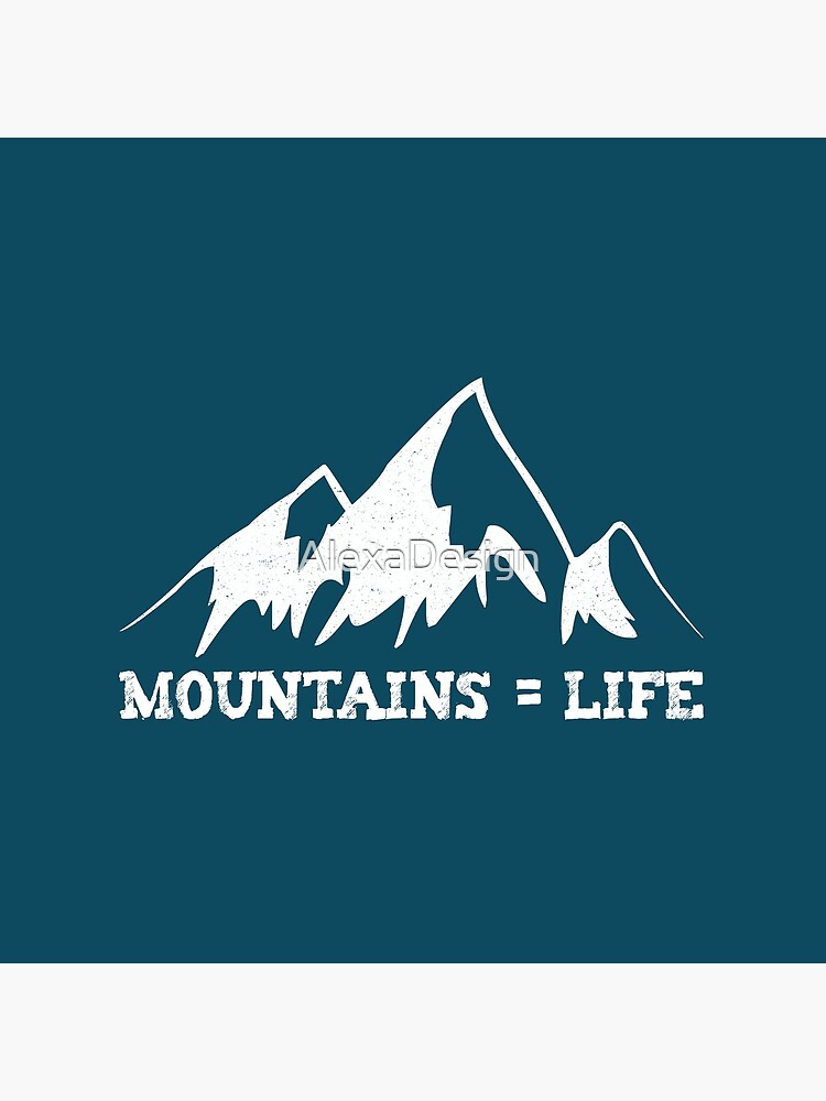 Mountains = life by AlexaDesign