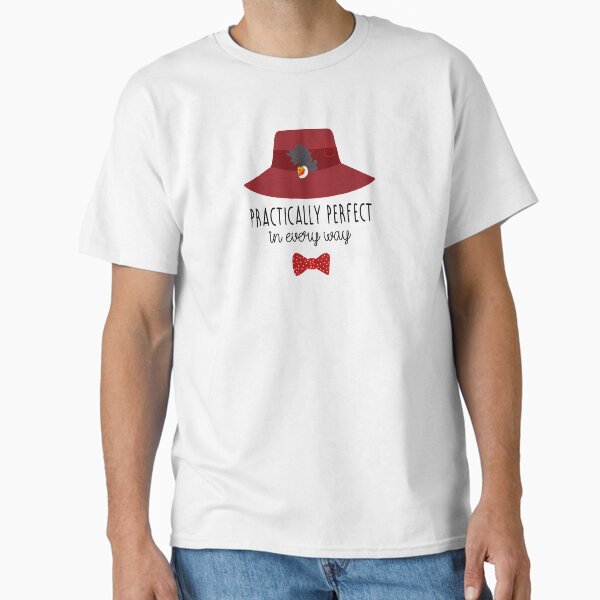 Vista previa del artículo con la obra «Mary Poppins regresa Prácticamente perfecta en todos los sentidos», diseñado y vendido por Party  Shirts Co.