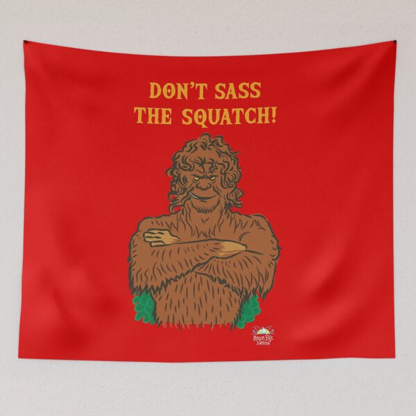 Item preview, Don’t Sass the Squatch (Bigfoot) designed and sold by StressFreeThds.