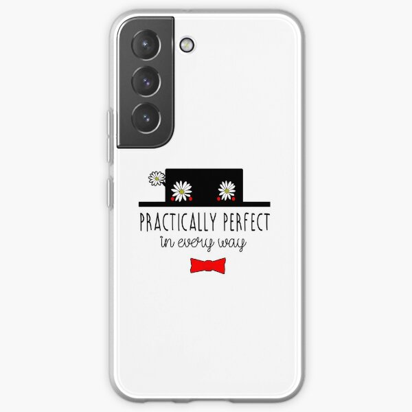 MARY POPPINS PRACTICALLY PERFECT IN EVERY WAY Samsung Galaxy Soft Case