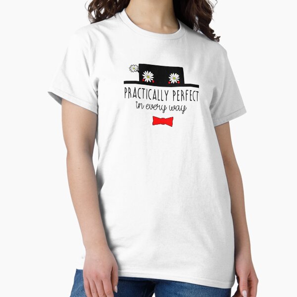 Vista previa del artículo con la obra «MARY POPPINS PRÁCTICAMENTE PERFECTO EN TODOS LOS MODOS», diseñado y vendido por Party  Shirts Co.