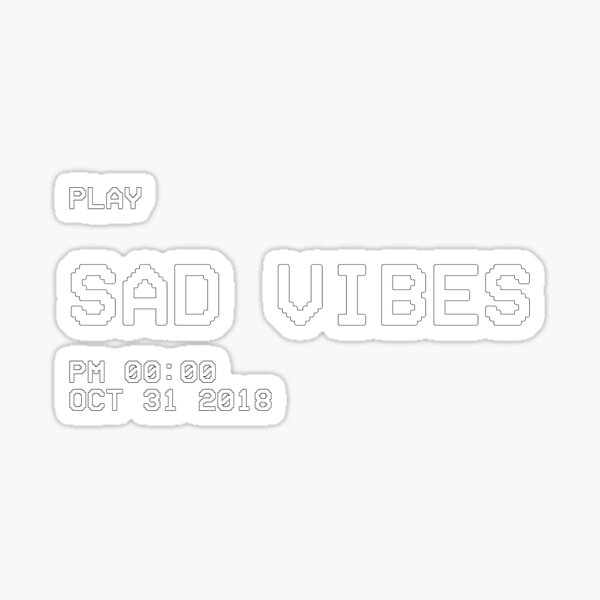 Sad Vibes Gifts Merchandise Redbubble - joji worldtar money roblox music codes songs ids 2019