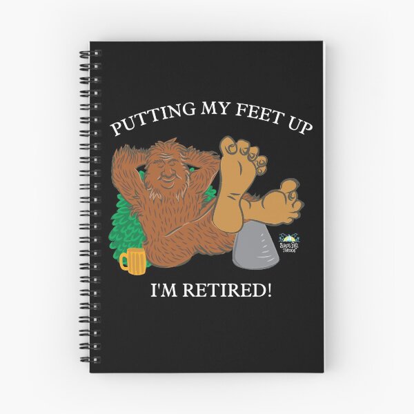 Item preview, Bigfoot Retired putting my feet up designed and sold by StressFreeThds.