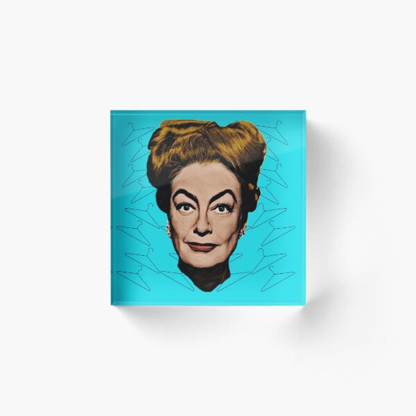 Joan Crawford - No Wire Hangers Acrylic Block