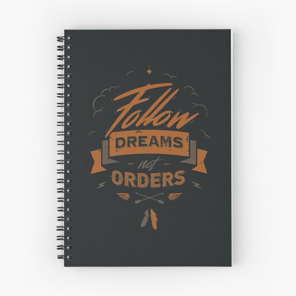 Item preview, FOLLOW DREAMS NOT ORDERS designed and sold by snevi.