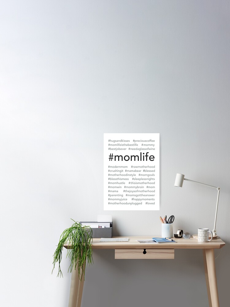 Momlife Hashtags Poster Von Ilzesgimene Redbubble