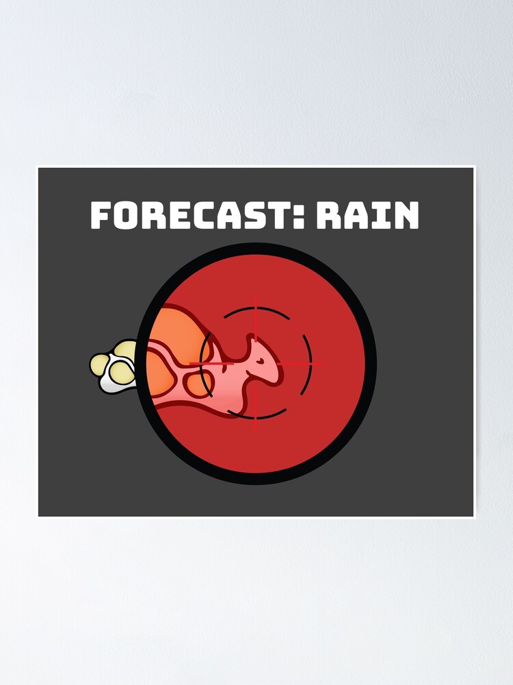 Rimworld Gaming Hunting Boomalope Forecast: Rain funny meme indie