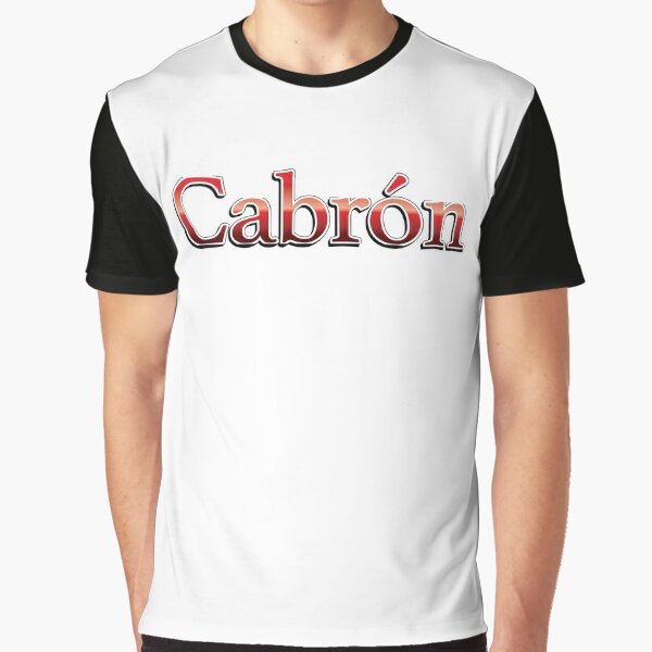 100 cabron shirt