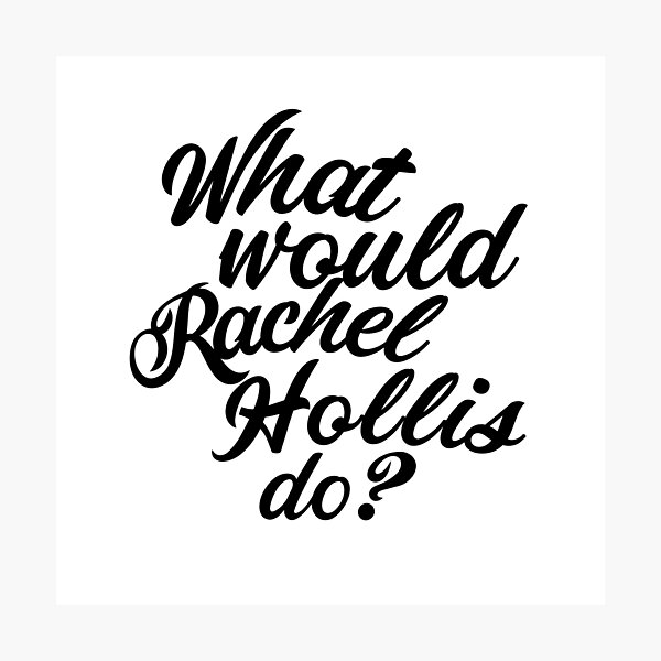 Item preview, What Would Rachel Hollis Do? designed and sold by allieweek.