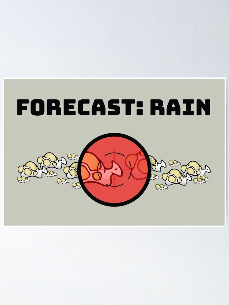 Rimworld Gaming Hunting Boomalope Forecast: Rain funny meme indie