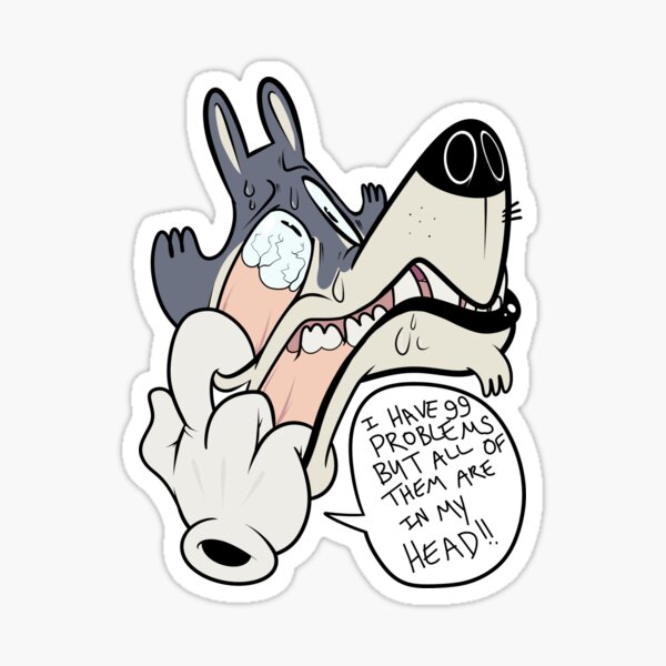 99 Problems... Sticker