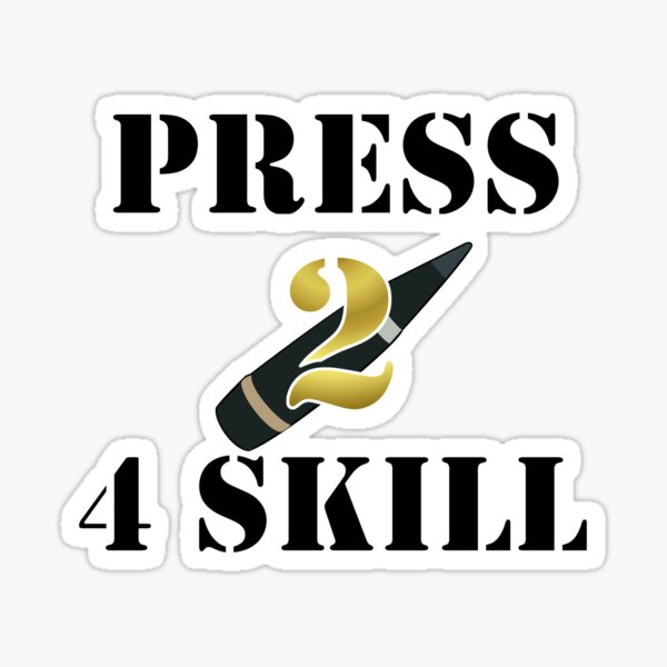 Press 2 4 Skill Sticker