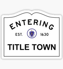 Now Entering Title Town Sticker