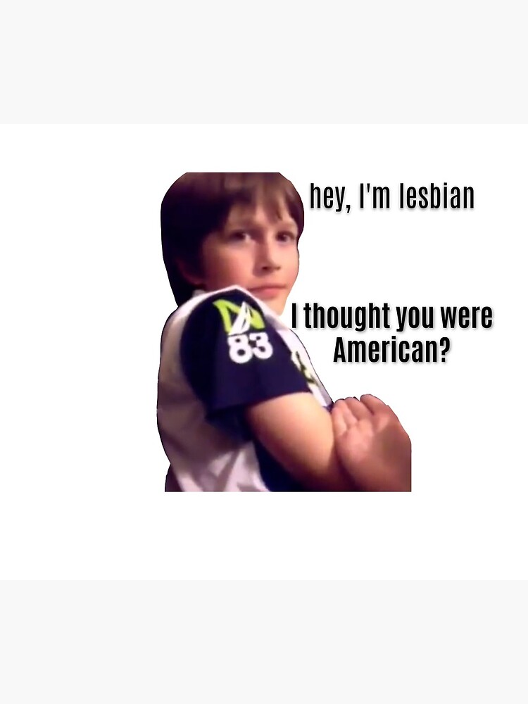 I thought you said you were a lesbian