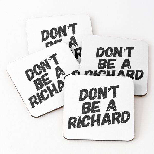 Item preview, Don't be a Richard designed and sold by aussieforgood.