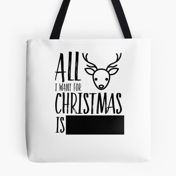 Item preview, All I want for Christmas is [ Redacted] designed and sold by ElizaGraceDance.
