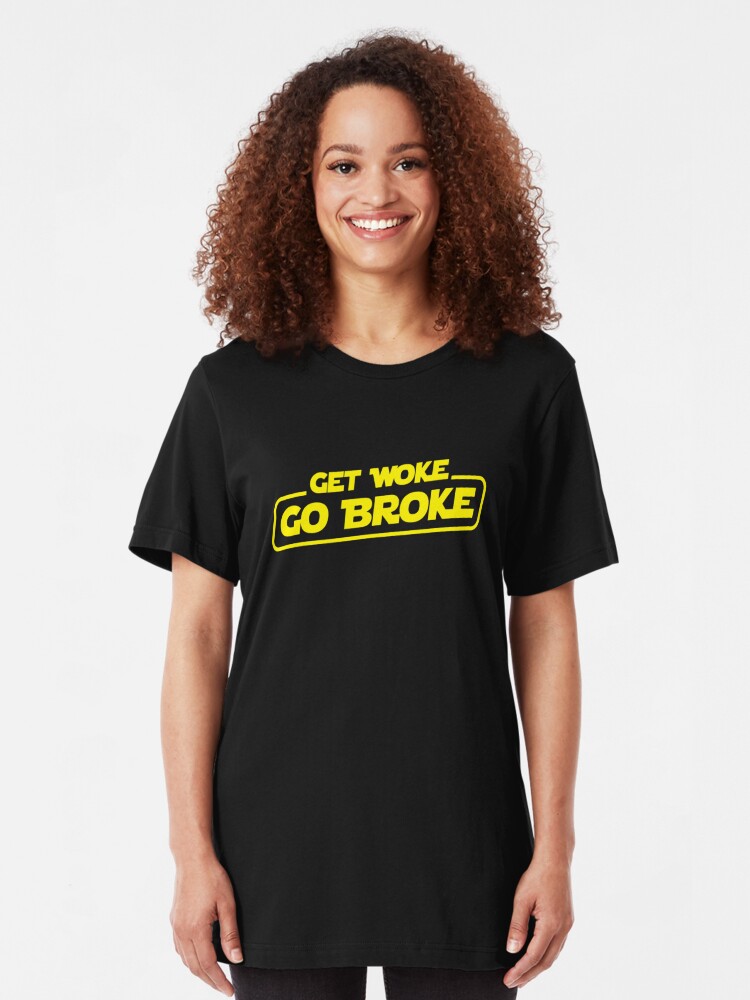 get woke go broke t shirt