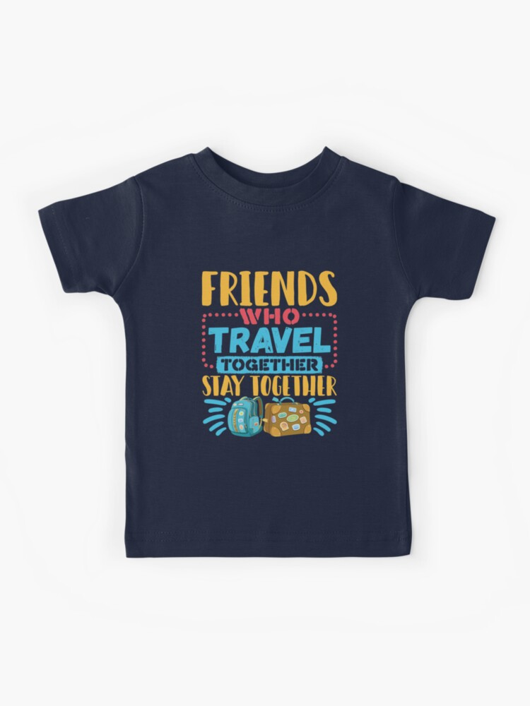 Albany Illinois Teórico Camiseta para niños «Compañeros de viaje Amigos que viajan juntos  permanecen juntos» de jaygo | Redbubble