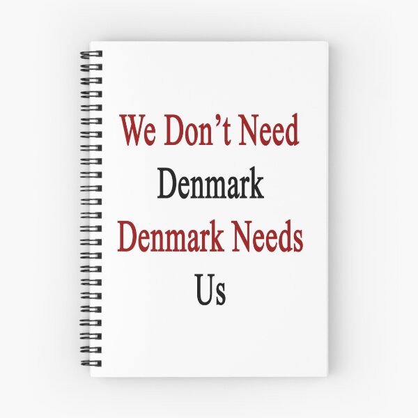 Item preview, We Don't Need Denmark Denmark Needs Us  designed and sold by supernova23.