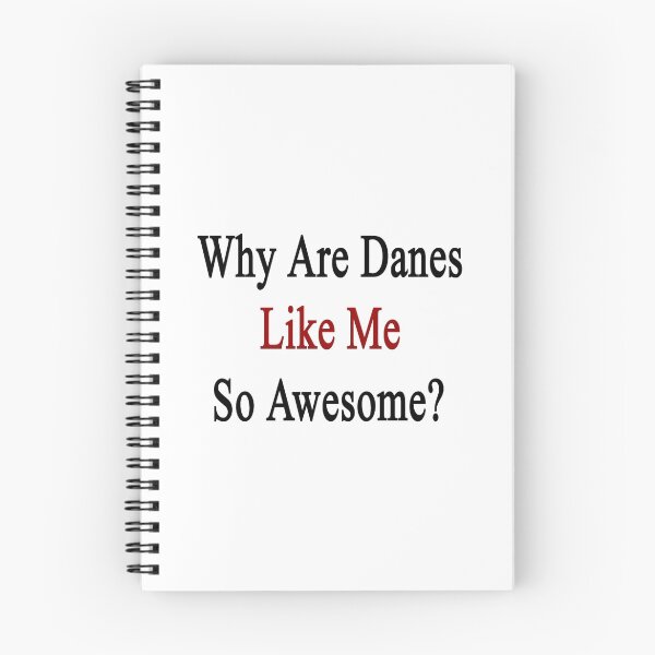 Item preview, Why Are Danes Like Me So Awesome?  designed and sold by supernova23.