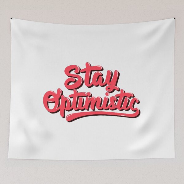 Item preview, STAY OPTIMISTIC designed and sold by tbaer27.