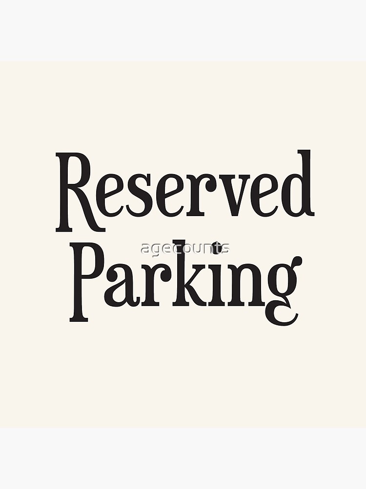 Reserved Parking by agecounts
