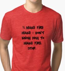 Funny UNIX Shell Make Tri-blend T-Shirt