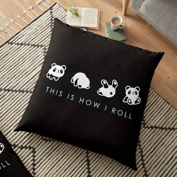 THIS IS HOW I ROLL Floor Pillow