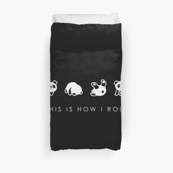 THIS IS HOW I ROLL Duvet Cover