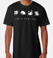 THIS IS HOW I ROLL Long T-Shirt